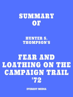 cover image of Summary of Hunter S. Thompson's Fear and Loathing on the Campaign Trail '72